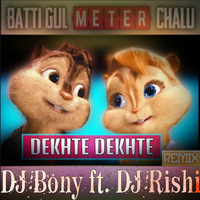 Dekhte Dekhte (DJ Bony Ft. DJ Rishi Remix) by Rishi D. DjRishi