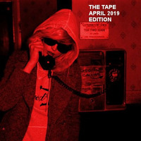 THE TAPE /APRIL 2019 EDITION by Bernd Kuchinke