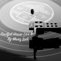 Muaz Ipek - Soulful House Live Mix 18.05.2019 by TDSmix