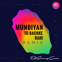 Mundiya to bachke Rahi Panjabi MC Dj Sunny Gera Remix by dj Sunny Gera
