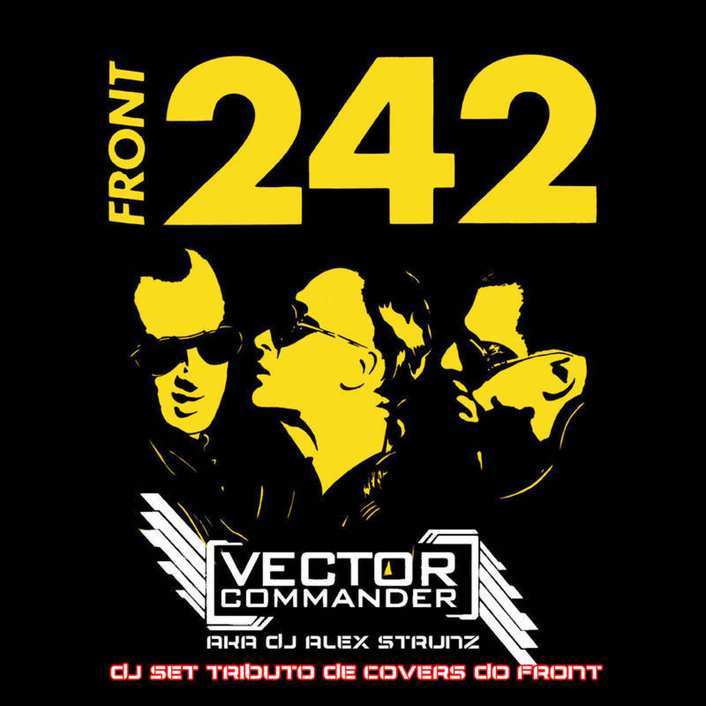 Dj Alex Strunz aka Vector Commander @ [ A Tribute to Front 242 MIX - Only covers] - 03-02-2017 episode artwork