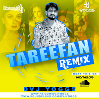 Tareefan - DVJ YOGGS REMIX by Dvj Yoggs