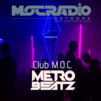 Club M.O.C. (Miami Music Week) (Aired On MOCRadio.com 3-30-19) by Metro Beatz