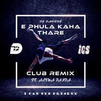 E Phula Kaha Thare Club Remix by Dhiroj Kumar Sahoo