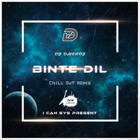Binte Dil Chillout Remix - Dj Dhiroj by Dhiroj Kumar Sahoo