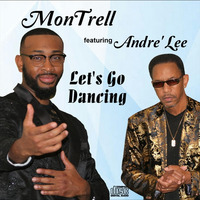 Montrell Featuring Andre' Lee - Let's Go Dancing by Josep Sans Juan