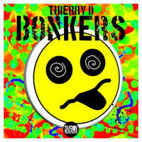 Bonkers (Original Mix) By Thierry D by DivisionBass Digital (Label)