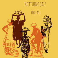 Notturno Jazz Podcast#27 160419 by Ettore Pacini