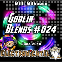 Milli Milhouse - Goblin Blends #024 June 2018 by ELECTROWiCHTEL