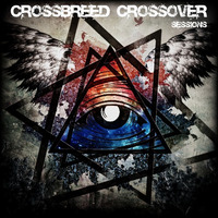 Crossbreed Crossover-Sessions [Crossbreed / Industrial-Core ]