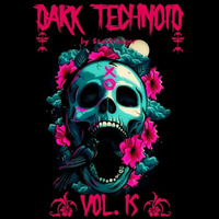 Dark Technoid Vol.15 by Staubfänger | Ģħøş†:Ðяυм