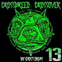 Crossbreed Crossover Vol. 13 by Staubfänger | Ģħøş†:Ðяυм