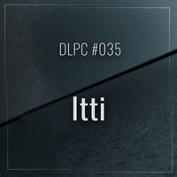 DLPC #035 - Itti by Dub Logic