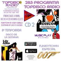 283 Programa Topdisco Radio - Music Play I Love Disco The Collection Vol.5 cd 2 - Funkytown - 90Mania 03.04.2019 by Topdisco Radio