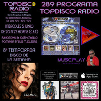 289 Programa Topdisco Radio - Music Play I Love Disco Return To The Magic Sounds Vol.01 - Funkytown - 90Mania 05.06.2019 by Topdisco Radio