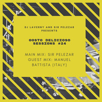 Gosto Delicioso Sessions #24 Guest Mix By Manuel Battista (Disco Undo Resident, Italy) by Thabo Phelephe