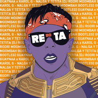 Guaynaa x Karol G - Nalga Y Tetita (Dj Rodri Moombah Bootleg) by 🔥I AM DJ RODRI🔥
