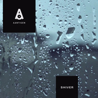 Shiver (Original Mix) by AantiGen
