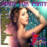 Dj Lord Dshay Ready for party by DjLord Dshay