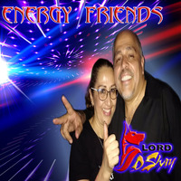 Dj Lord Dshay   Energy Friends by DjLord Dshay