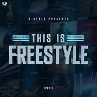 A-Style presents This Is Freestyle EP#113 @ RHR.FM 27.02.19 by A-Style