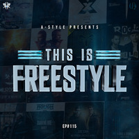 A-Style presents This Is Freestyle EP#115 @ RHR.FM 13.03.19 by A-Style