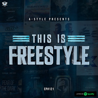 A-Style presents This Is Freestyle EP#121 @ RHR.FM 24.04.19 by A-Style