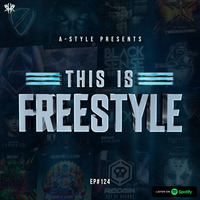 A-Style presents This Is Freestyle EP#124 @ RHR.FM 15.05.19 by A-Style