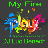 Tea Dance Serie Vol. 08 "My Fire" by Luc Benech