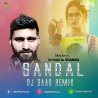 Sandal Remix | Dj Saad Remix | Sunanda Sharma | Jaani | 2019 by Saad Official