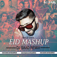 Eid Mashup | Dj Saad Remix | Dance Mix | 2019 by Saad Official