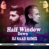 Half Window Down | Dj Saad Remix | Car Bass Mix | 2019 by Saad Official