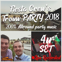 Fiesta Crew's Trouw PARTY 2018 by Fiesta Crew