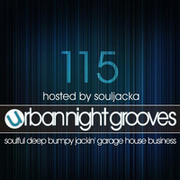 Urban Night Grooves 115 Hosted By Souljacka *Soulful Deep Bumpy Jackin' Garage House Business* by SW