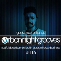 Urban Night Grooves 116 - Guestmix By Mike Lee by SW