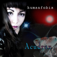07 - Acudrux (with Tone Tone) by Humanfobia