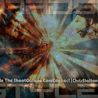 HardStyle The ShootGate to CoreConnect - mixed by ChrisStation by Chris Station