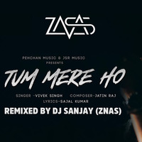 Kaho Na Tum Mere Ho Remix - Dj Sanjay (Znas Music) by Znas Music