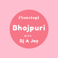 bhojpuri Hits (nonstop) DJ A Jay by DJ A Jay