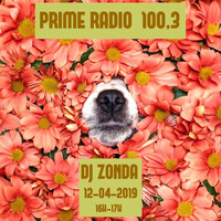 Prime Radio 100.3 dj Zonda Radio Show  12-04-2019 by dj Zonda