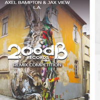Axel Bampton & Jax View - L.A. RemixDykeTone by ॐDjDannYGroWॐ