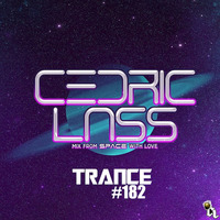TRANCE From Space With Love! #182 by Stefchou Rumenov Rahnev