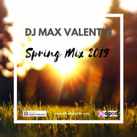 Spring Mix 2019 by Dj Max Valentin