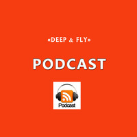 Sami Wentz "Deep & Fly" Podcast