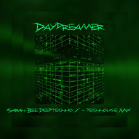 Daydreamer - Sarah Bee Deeptechno / -techhouse Mix 23.04.2019 by Sarah Bee