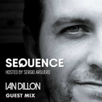 Sequence Ep. 196 with Sergio Argüero Guest Mix Ian Dillon / Dec 22 , 2018 by Sergio Argüero