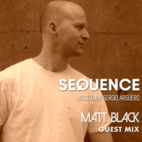 Sequence with Sergio Arguero Ep. 198 Guest Mix Matt Black / Jan 5 , 2019 by Sergio Argüero