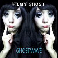02 - Ghostwave (feat D4rk3r Side) by Filmy Ghost (Sábila Orbe) [░░░👻]