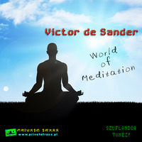 Victor De Sander - World of Meditation by Szuflandia Tunez!