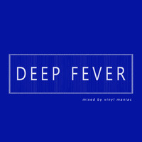 Deep Fever by vinyl maniac by Szuflandia Tunez!